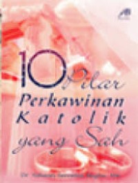 10 pilar perkwinan katolik yang sah