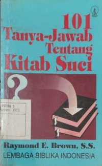 101 Tanya-Jawab tentang Kitab Suci