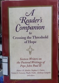 A Reader's companion to crossing t he threshold of hope