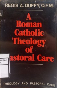 A Roman Catholic theology of Pastoral Care
