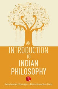 An introduction to Indian Philosophy