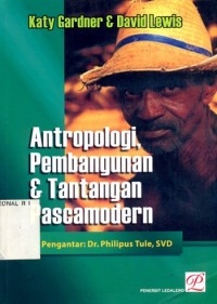 Antropologi, pembangunan dan tantangan pascamodern