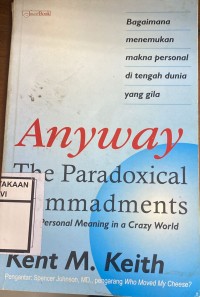 Anyway: the paradoxical commandments