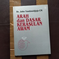 Arah dan dasar kerasulan awam