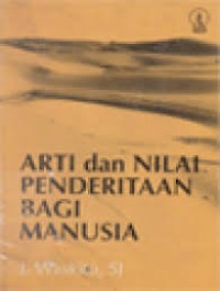 Arti dan nilai penderitaan bagi manusia