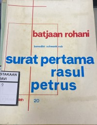 Batjaan Rohani: surat Pertama Rasul Petrus