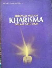 berbagai macam kharisma dalam satu roh