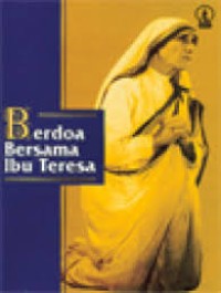 Berdoa bersama ibu teresa