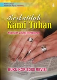 Berkatilah kami Tuhan: nyanyian Liturgi Perkawinan