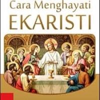 Cara menghayati Ekaristi