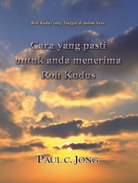 Cara yang pasti untuk anda menerima Roh Kudus