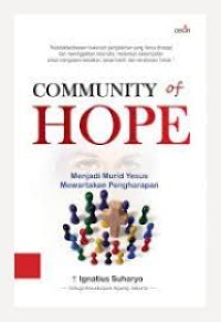 Community of Hope; menjadi Murid Yesus mewartakan pengharapan