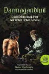 Darmagandhul: Kisah kehancuran Jawa dan ajaran-ajaran rahasia