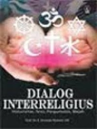 Dialog Interreligius : historisitas, tesis, pergumulan Wajah