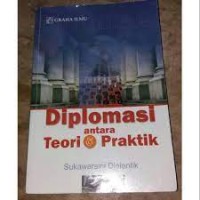 Diplomasi antara teori dan praktik