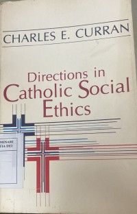 Directions in Catholic social ethics