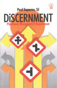 Discernment: Panduan mengambil keputusan