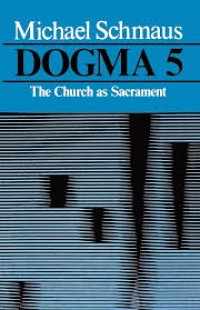 Dogma5: the Church as sacrament