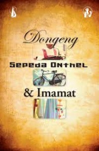 Dongeng, sepeda onthel, dan imamat