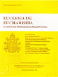 Ecclesia de Eucharistia ( ekaristi dan hubungannya dengan gereja)