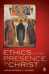 Ethics in the presence christ