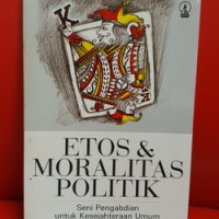 Etos dan moralitas politik