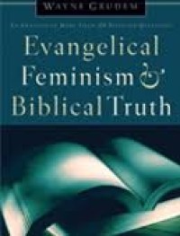 Evangelical feminism and biblical truth