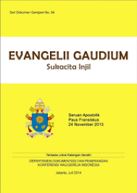Seri Dokumen Gerejawi No.94; Evangelii Gaudium sukacita injil
