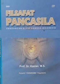 Filsafat pancasila: pandangan hidup bangsa Indonesia