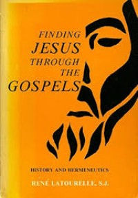 Finding Jesus Through the Gospels