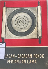 Gagasan-gagasan pokok Perjanjian Lama