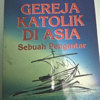 Gereja Katolik di Asia: Sebuah pengantar