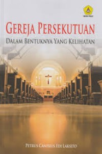 Gereja Persekutuan: Dalam bentuknya yang kelihatan