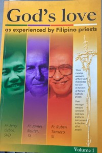 God's love: As experienced by Filipino Priest; vol 1