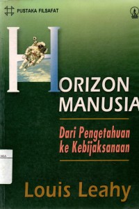 Horizon manusia: dari pengetahuan ke kebijaksanaan