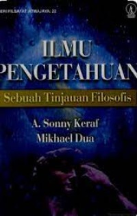 Ilmu pengetahuan : sebuah tinjauan filosofis