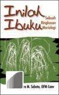 Inilah ibuku: Sebuah ringkasan Mariologi