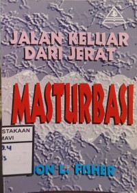 Jalan keluar dari Jerat Masturbasi