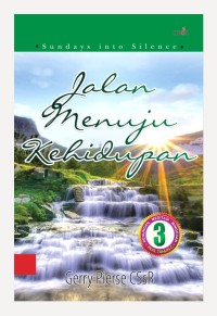 Jalan menuju kehidupan 3