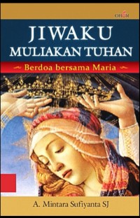 Jiwaku muliakan Tuhan: berdoa bersama maria