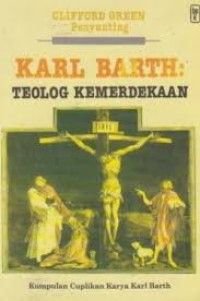 Karl Barth: Teolog Kemerdekaan