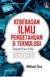 Kebebasan Ilmu Pengetahuan dan teknologi