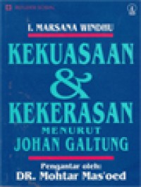 Kekuasaan dan kekerasan menurut Johan Galtung