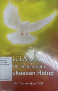 Keutamaan ikut membangun Kesuksesan hidup