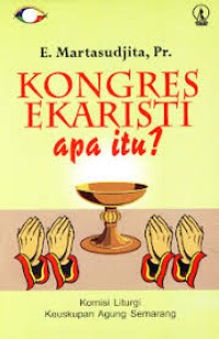 Kongres Ekaristi apa itu?