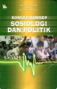 Konsep-konsep sosiologi dan politik