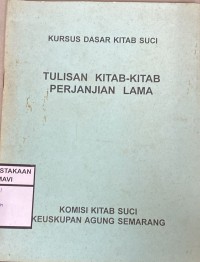Kursus dasar kitab suci: tulisan kitab-kitab perjanjian lama