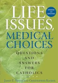 Life issues, Medical Choices