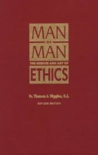 Man as man the science and art of ethics