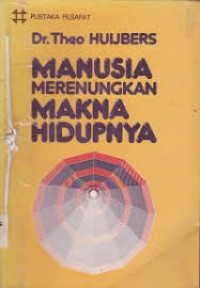 Manusia merenungkan makna hidupnya